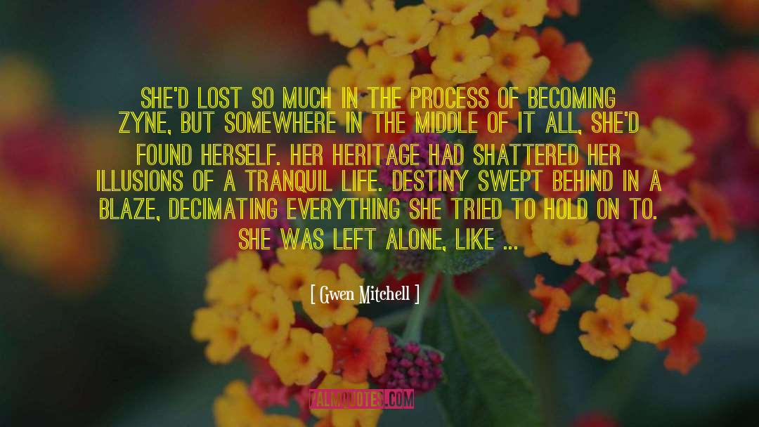 Gwen Mitchell Quotes: She'd lost so much in