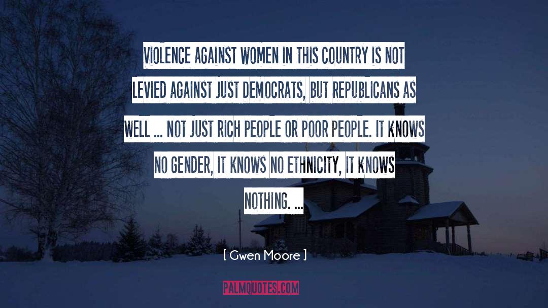 Gwen Moore Quotes: Violence against women in this