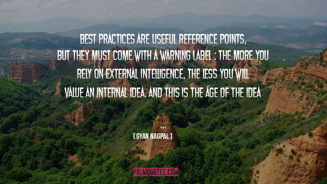 Gyan Nagpal Quotes: Best practices are useful reference