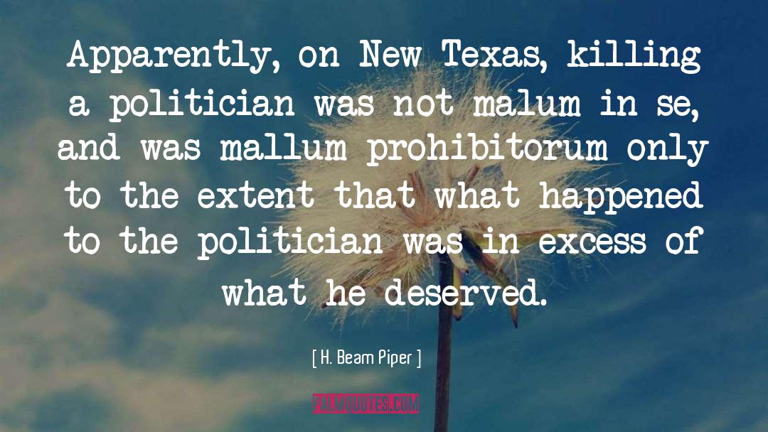 H. Beam Piper Quotes: Apparently, on New Texas, killing