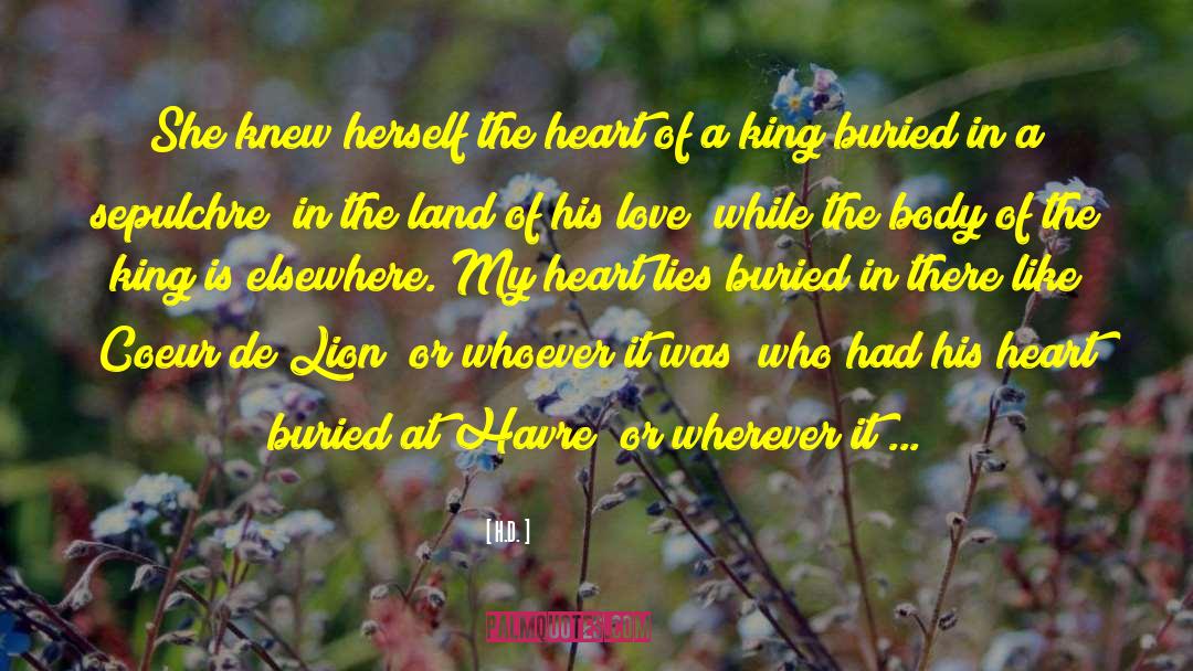 H.D. Quotes: She knew herself the heart