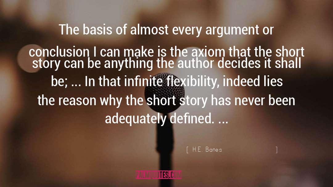 H.E. Bates Quotes: The basis of almost every