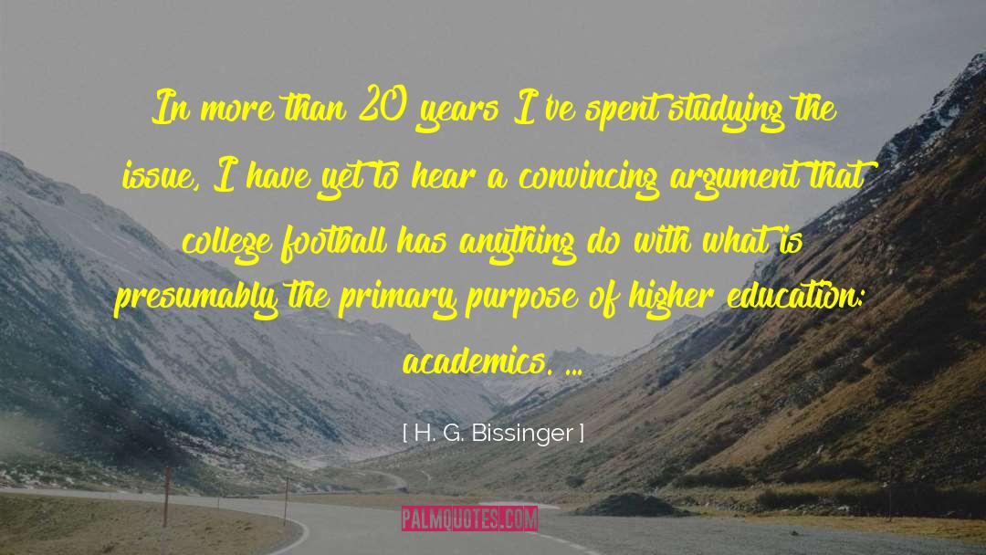 H. G. Bissinger Quotes: In more than 20 years