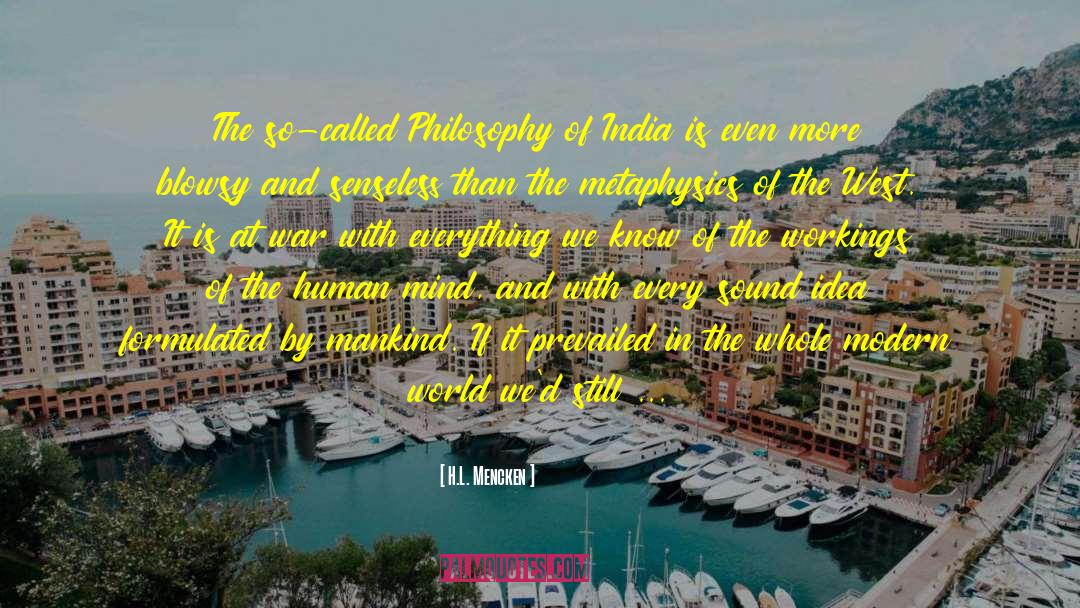 H.L. Mencken Quotes: The so-called Philosophy of India