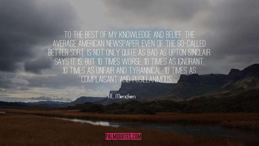 H.L. Mencken Quotes: To the best of my