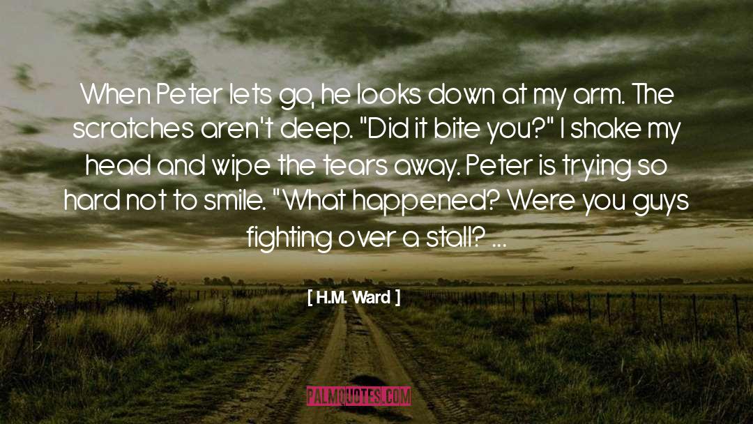 H.M. Ward Quotes: When Peter lets go, he
