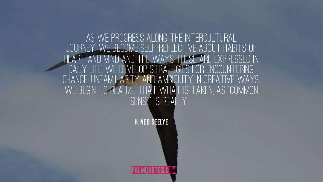 H. Ned Seelye Quotes: As we progress along the