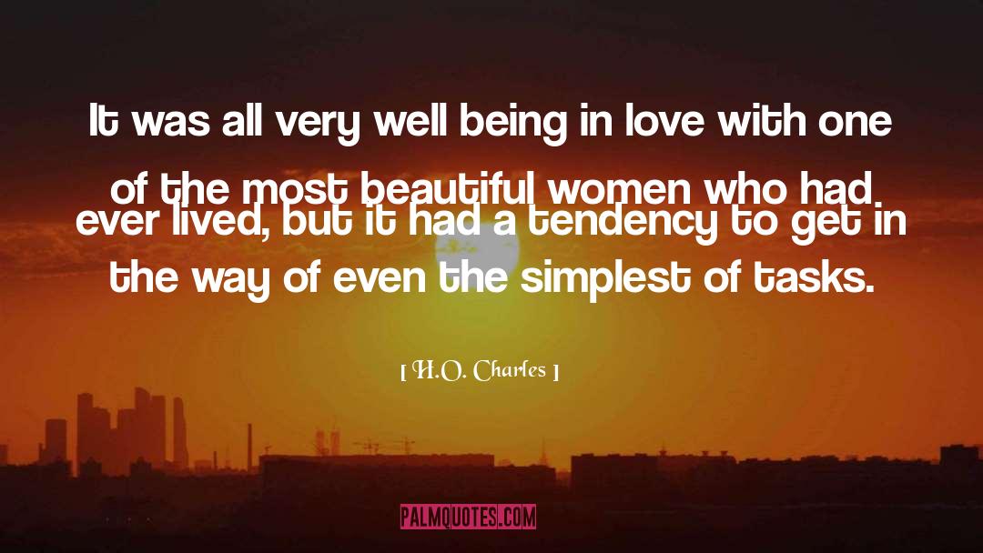 H.O. Charles Quotes: It was all very well