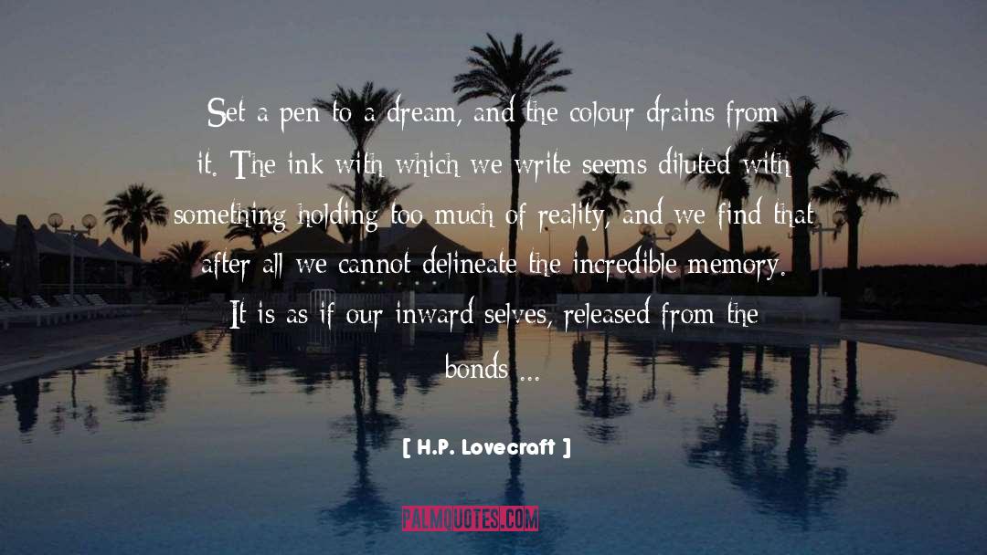 H.P. Lovecraft Quotes: Set a pen to a