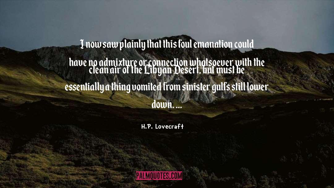 H.P. Lovecraft Quotes: I now saw plainly that