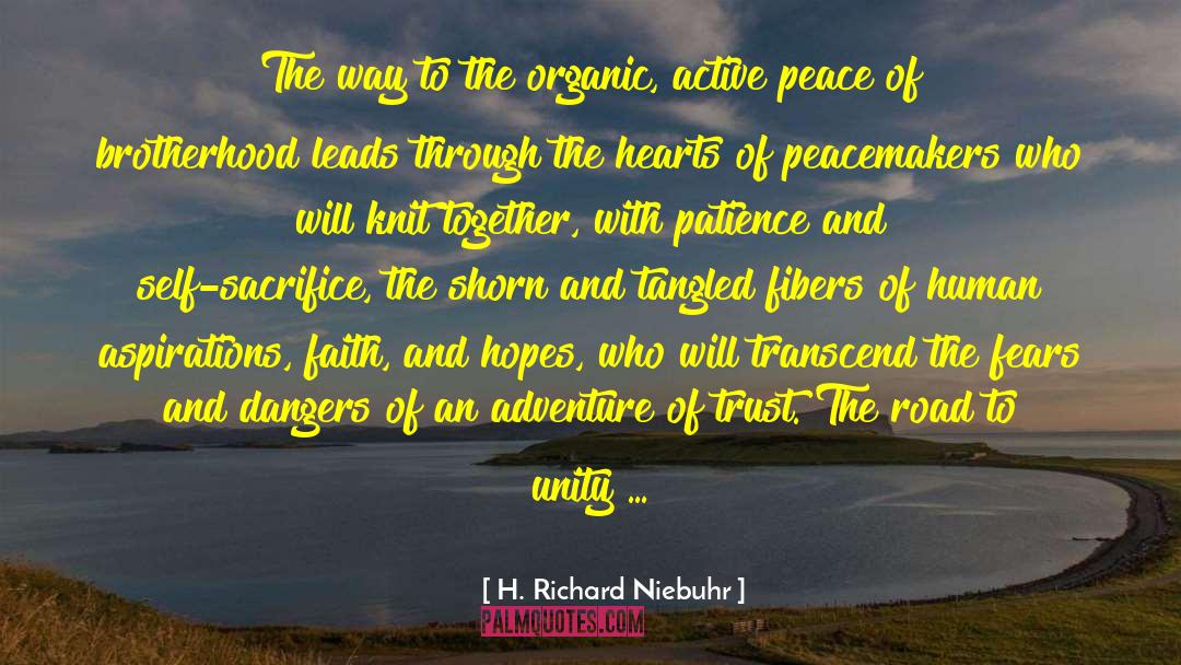 H. Richard Niebuhr Quotes: The way to the organic,