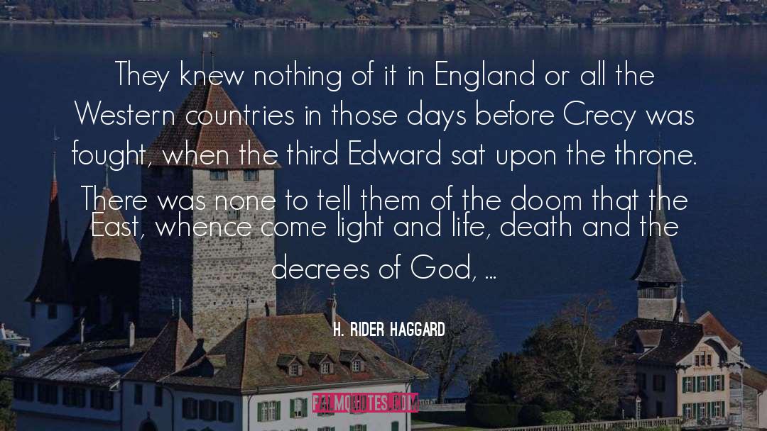 H. Rider Haggard Quotes: They knew nothing of it