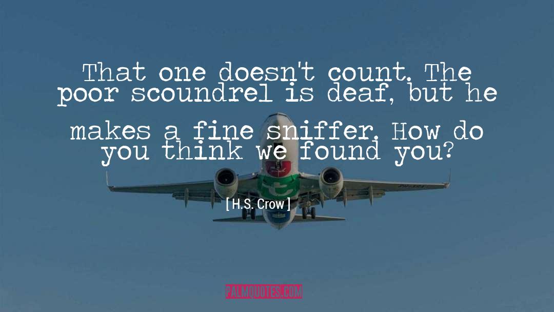 H.S. Crow Quotes: That one doesn't count. The