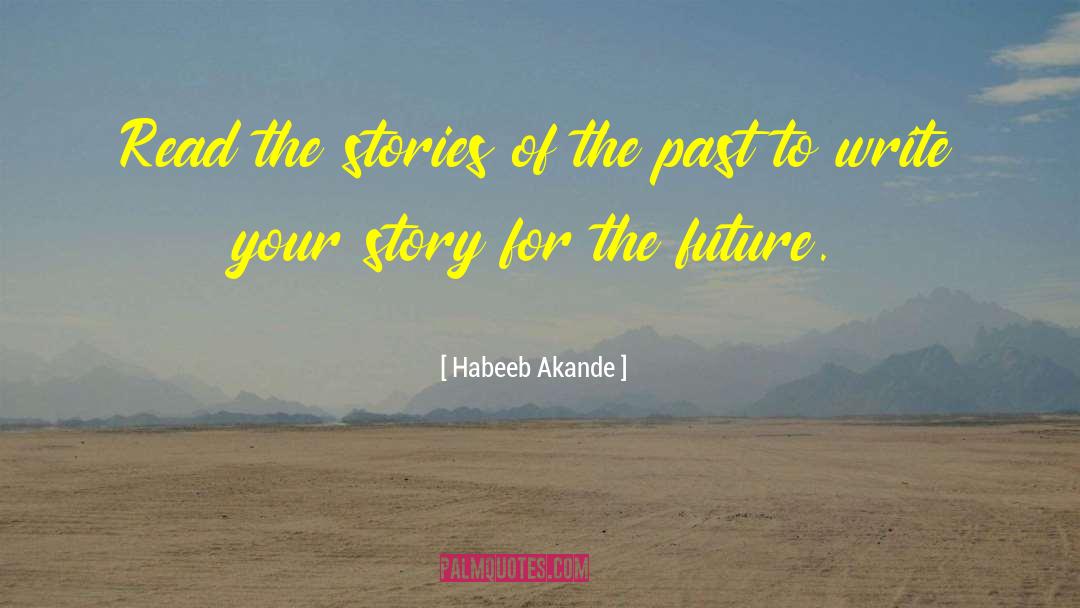 Habeeb Akande Quotes: Read the stories of the