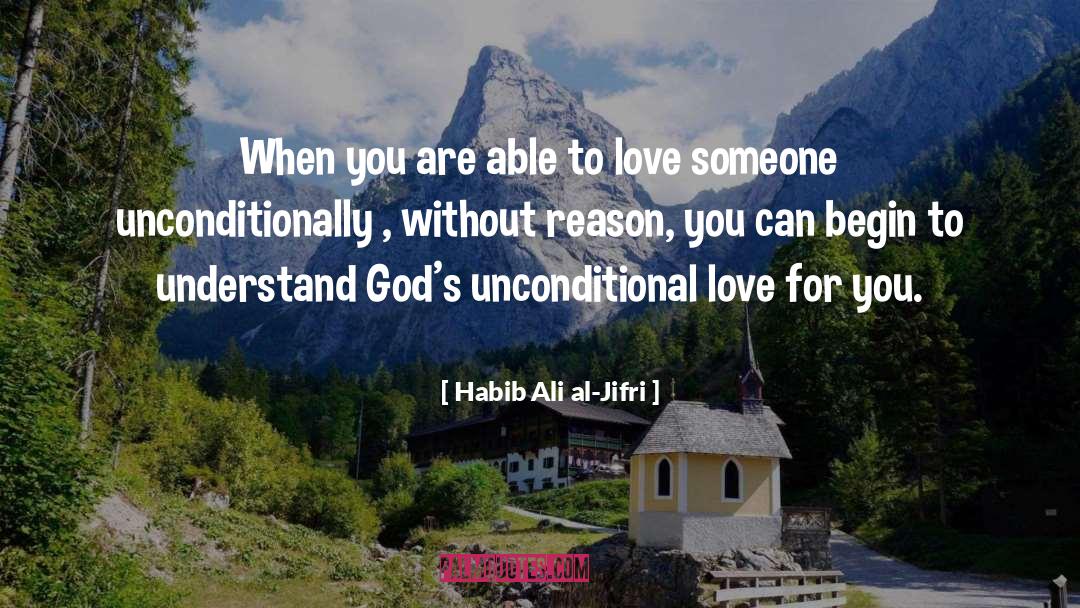 Habib Ali Al-Jifri Quotes: When you are able to