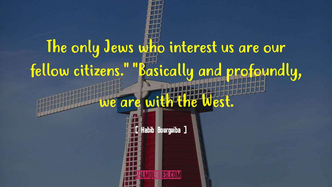 Habib Bourguiba Quotes: The only Jews who interest