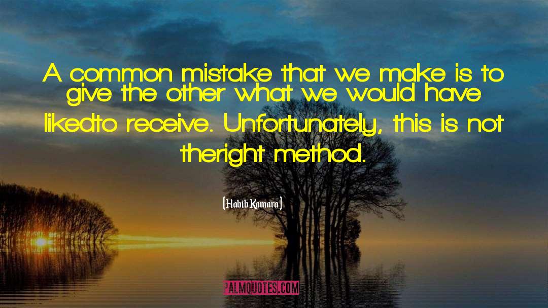 Habib Kamara Quotes: A common mistake that we