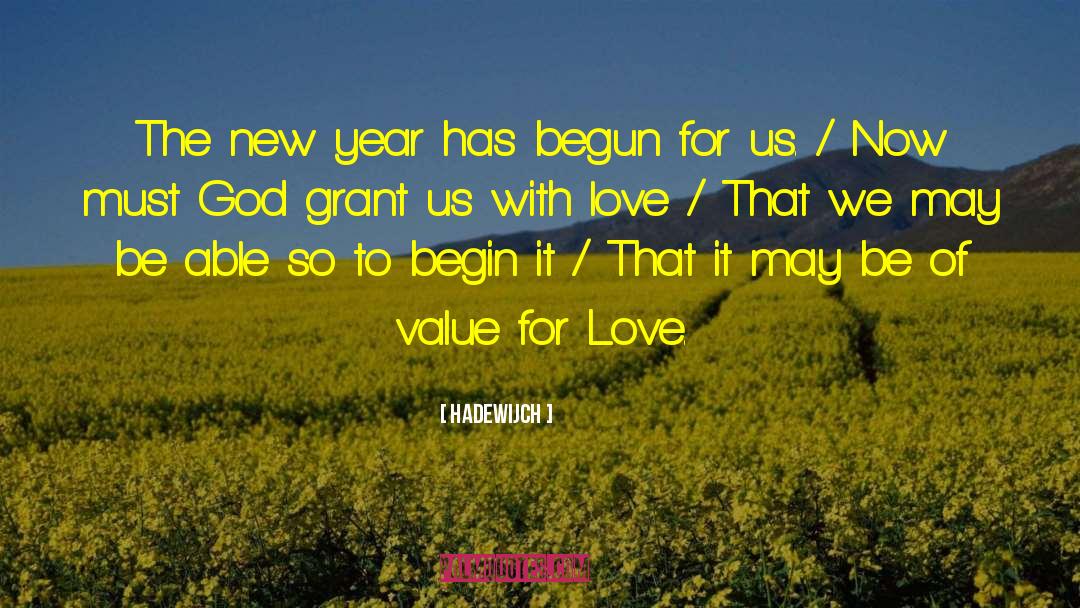 Hadewijch Quotes: The new year has begun