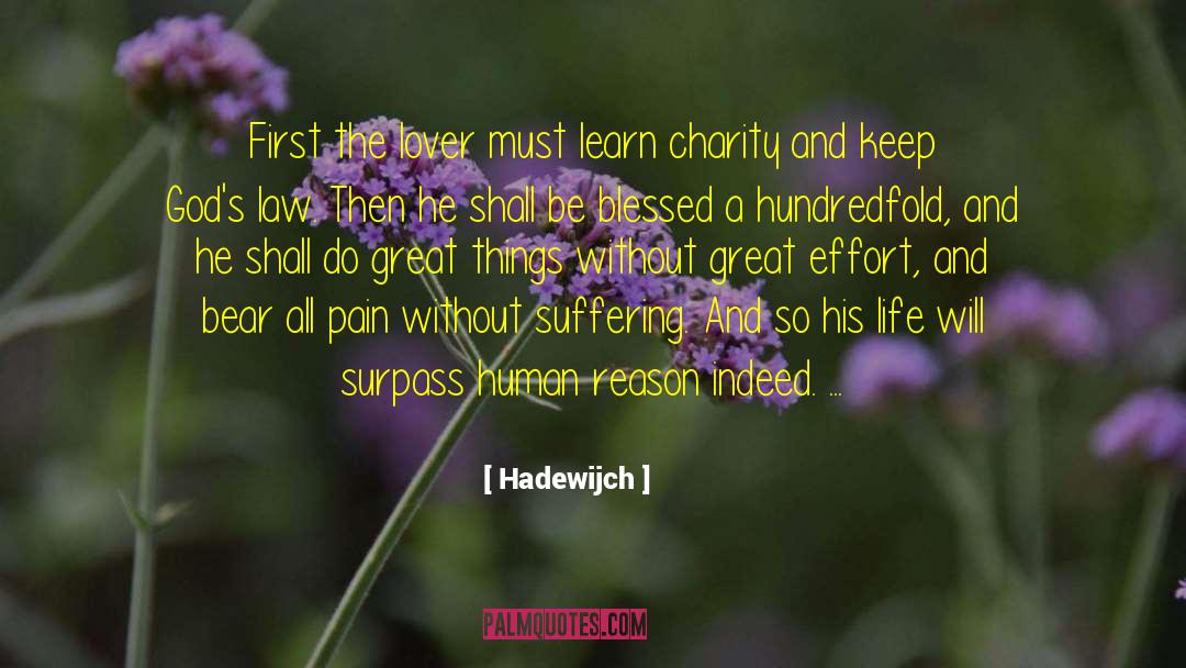 Hadewijch Quotes: First the lover must learn