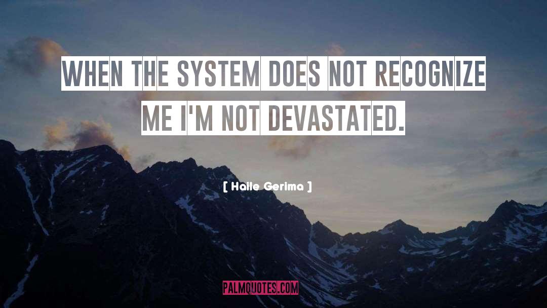 Haile Gerima Quotes: When the system does not
