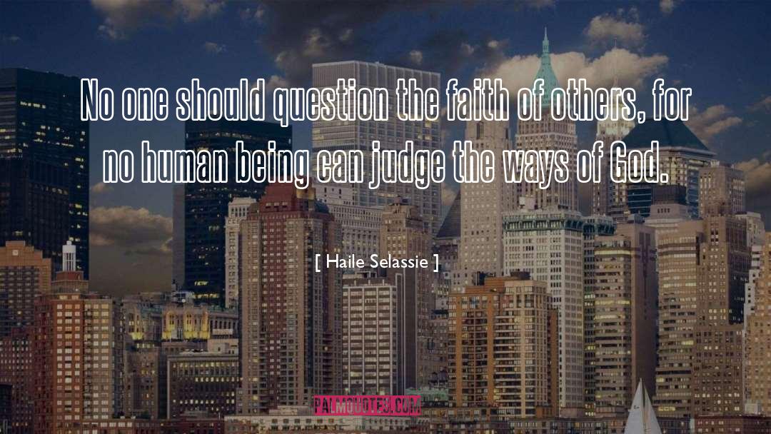 Haile Selassie Quotes: No one should question the