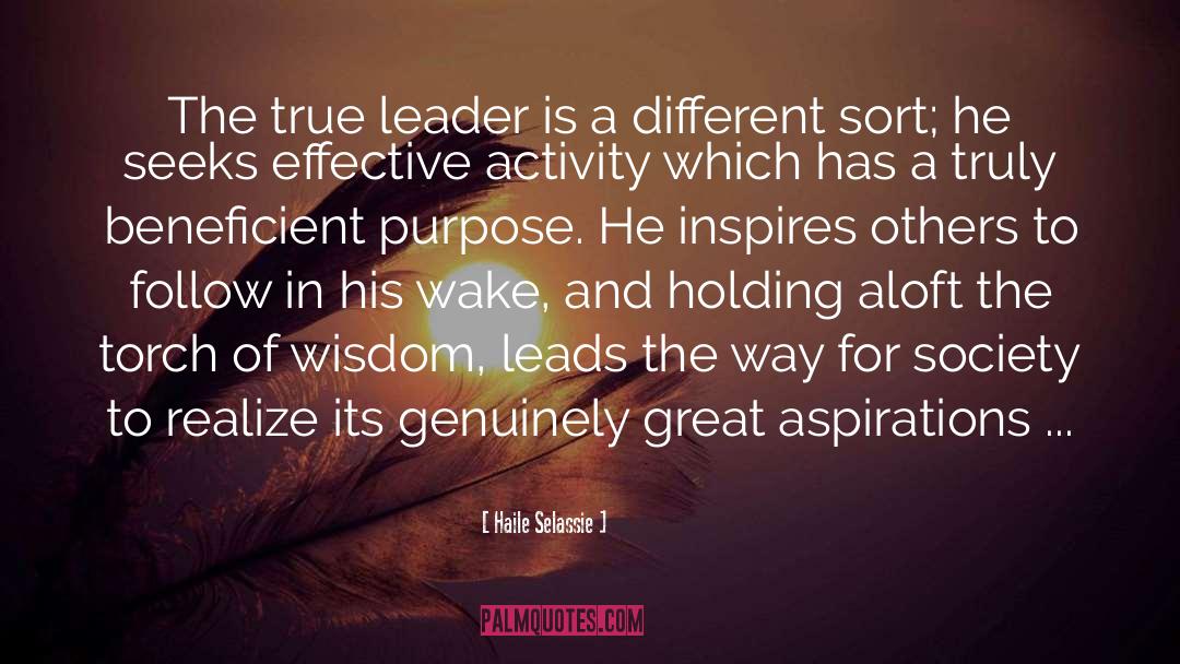 Haile Selassie Quotes: The true leader is a