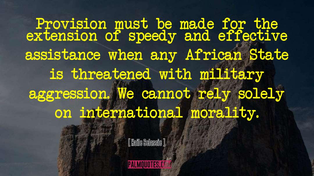 Haile Selassie Quotes: Provision must be made for