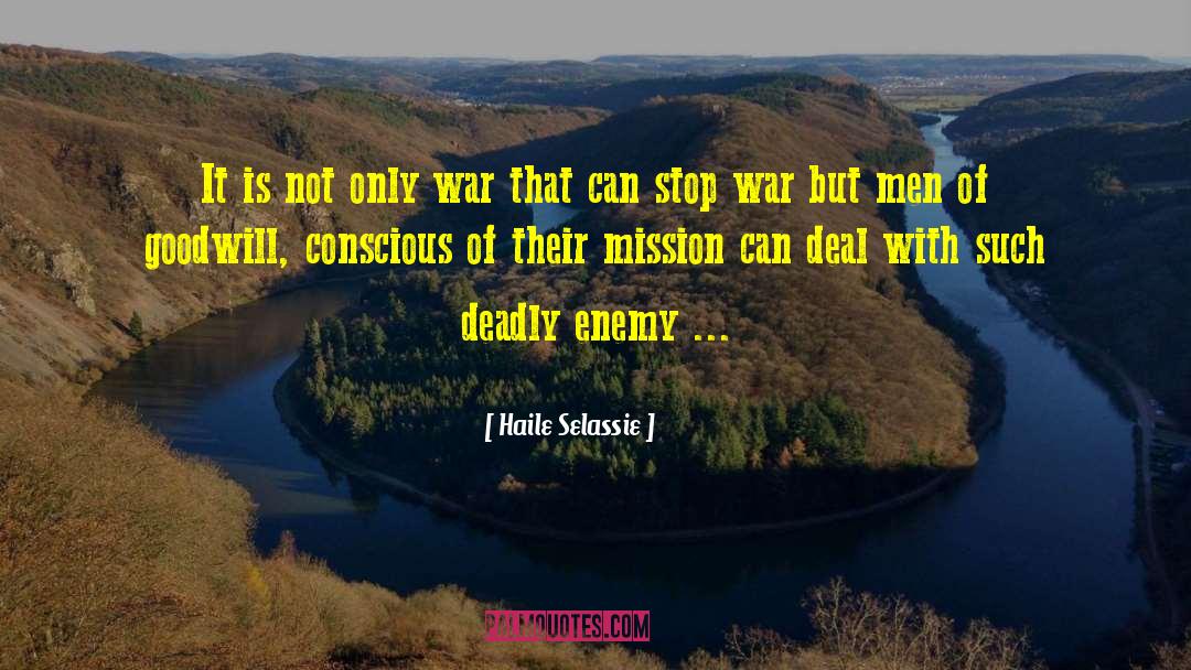Haile Selassie Quotes: It is not only war