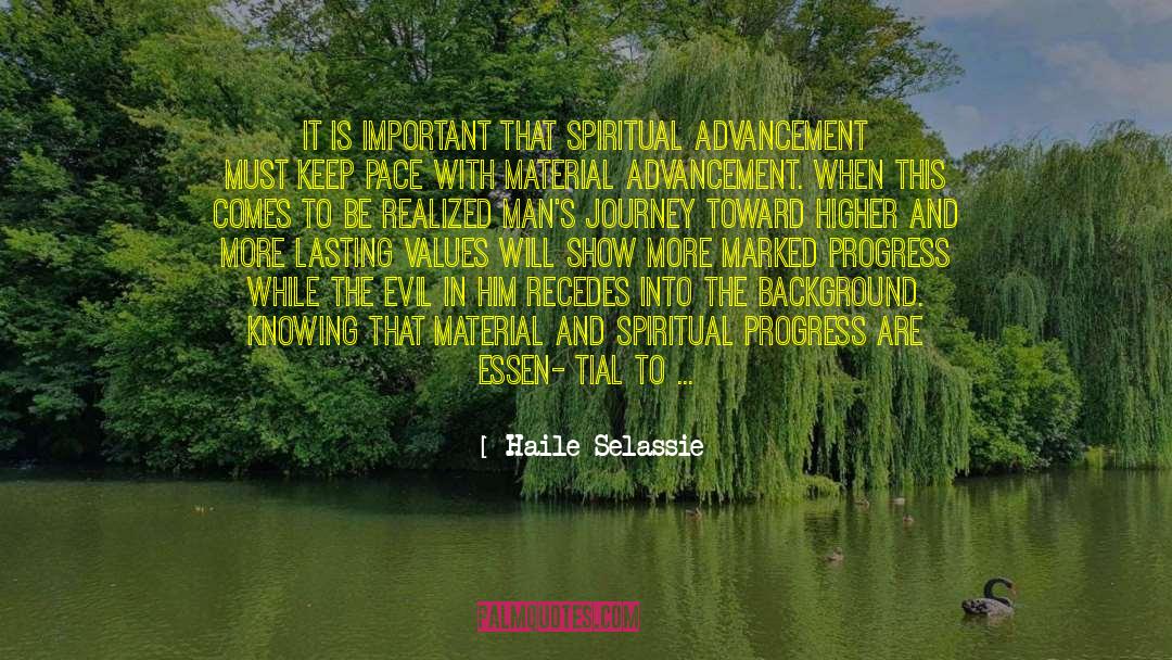 Haile Selassie Quotes: It is important that spiritual