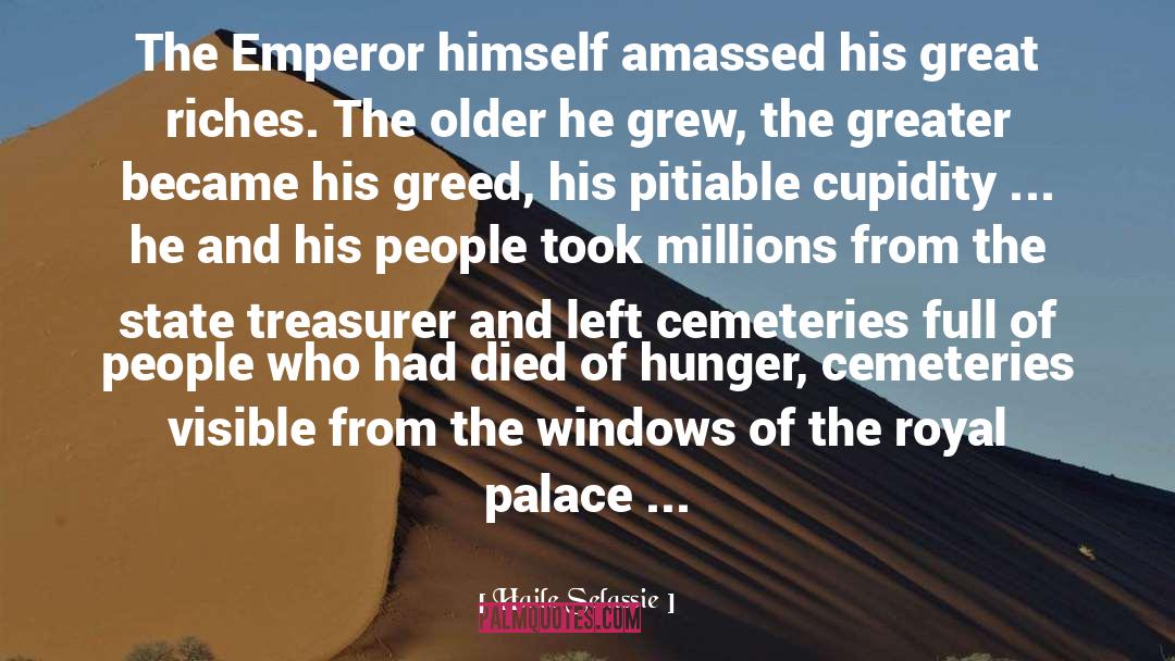 Haile Selassie Quotes: The Emperor himself amassed his