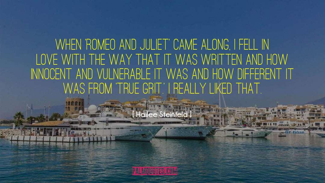 Hailee Steinfeld Quotes: When 'Romeo and Juliet' came