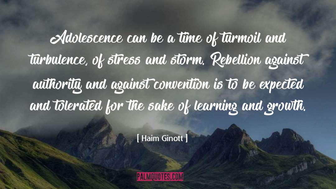 Haim Ginott Quotes: Adolescence can be a time
