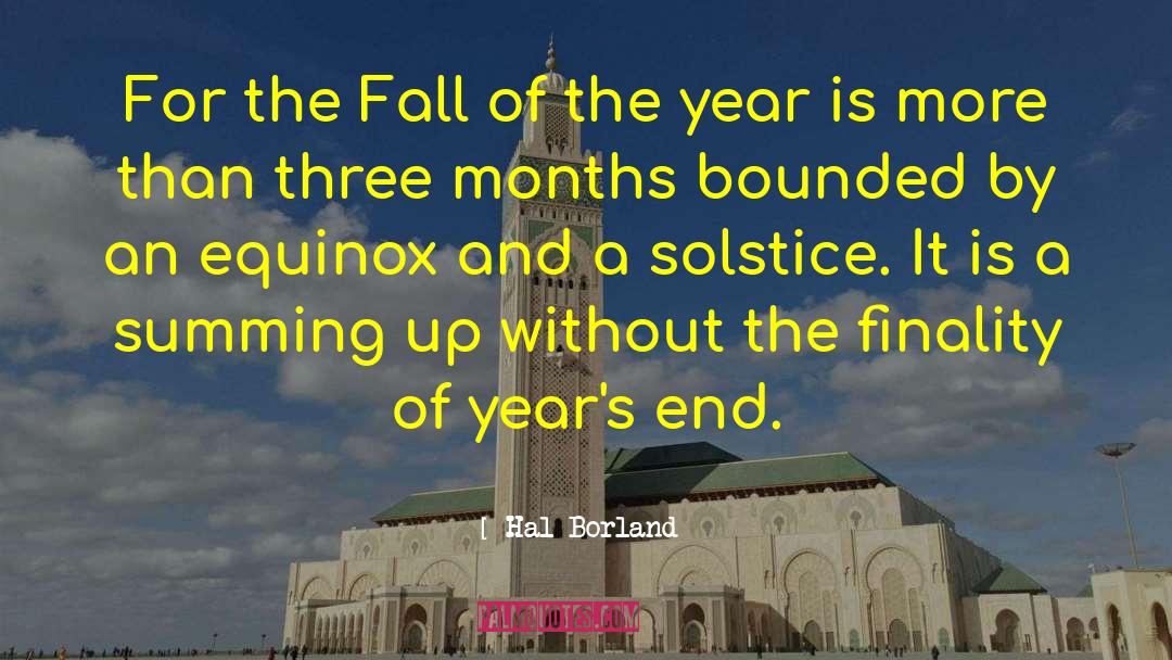 Hal Borland Quotes: For the Fall of the