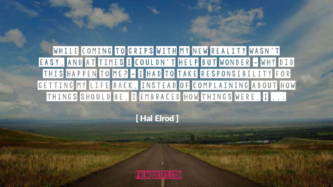 Hal Elrod Quotes: While coming to grips with