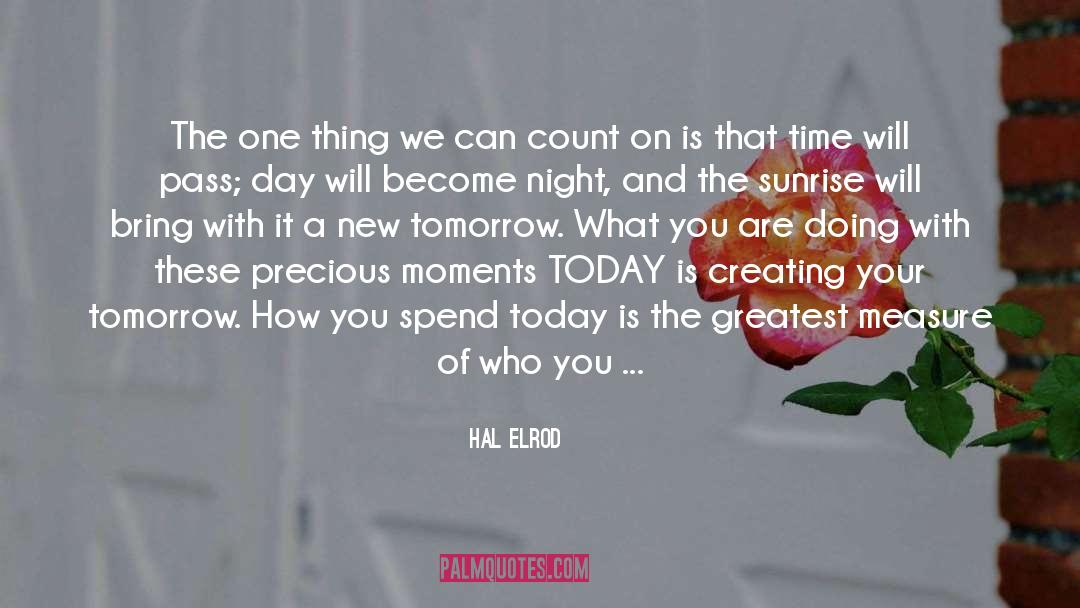 Hal Elrod Quotes: The one thing we can