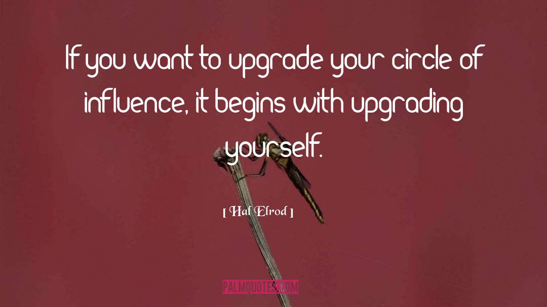 Hal Elrod Quotes: If you want to upgrade