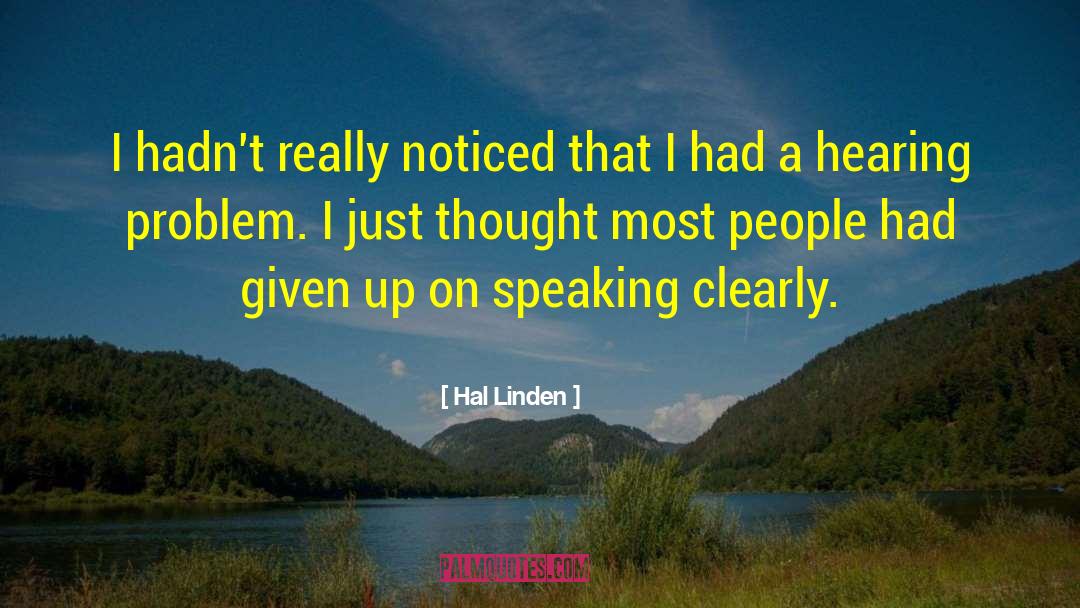Hal Linden Quotes: I hadn't really noticed that