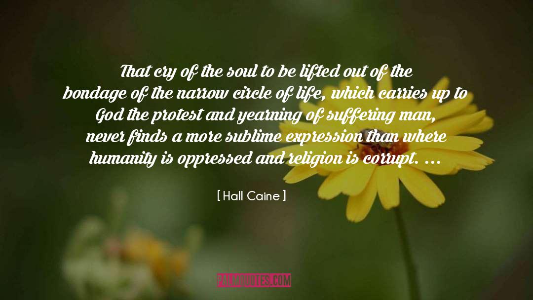 Hall Caine Quotes: That cry of the soul