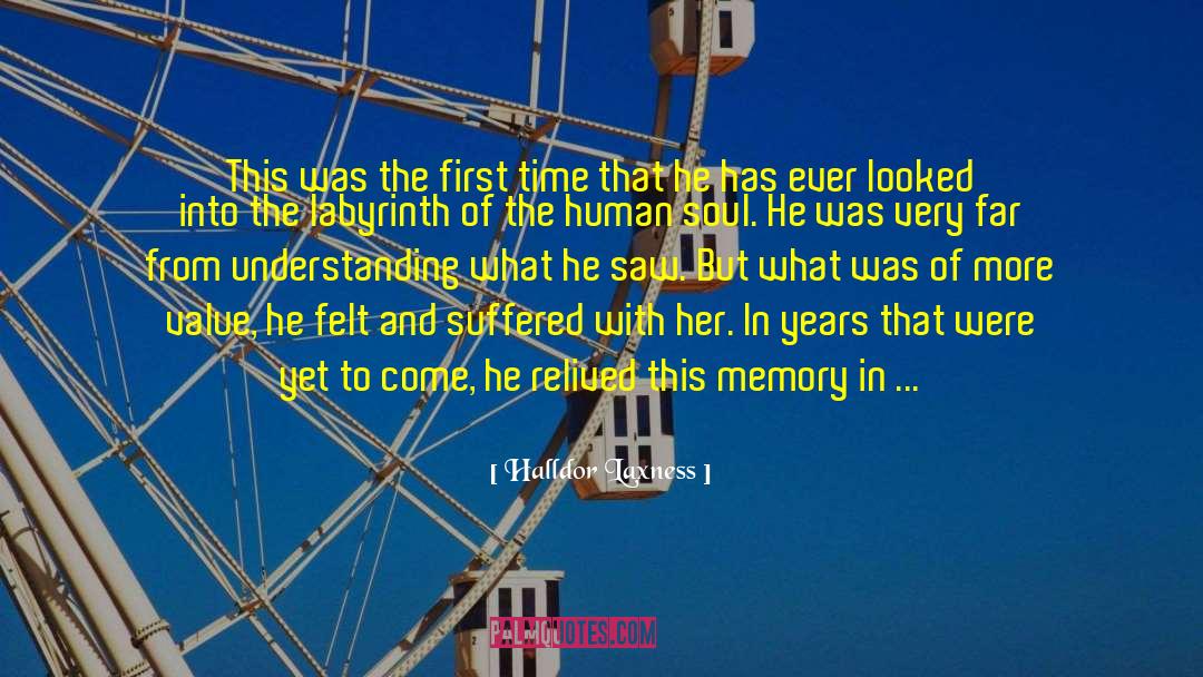 Halldor Laxness Quotes: This was the first time