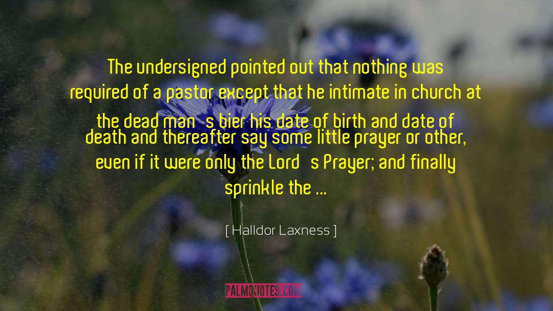 Halldor Laxness Quotes: The undersigned pointed out that