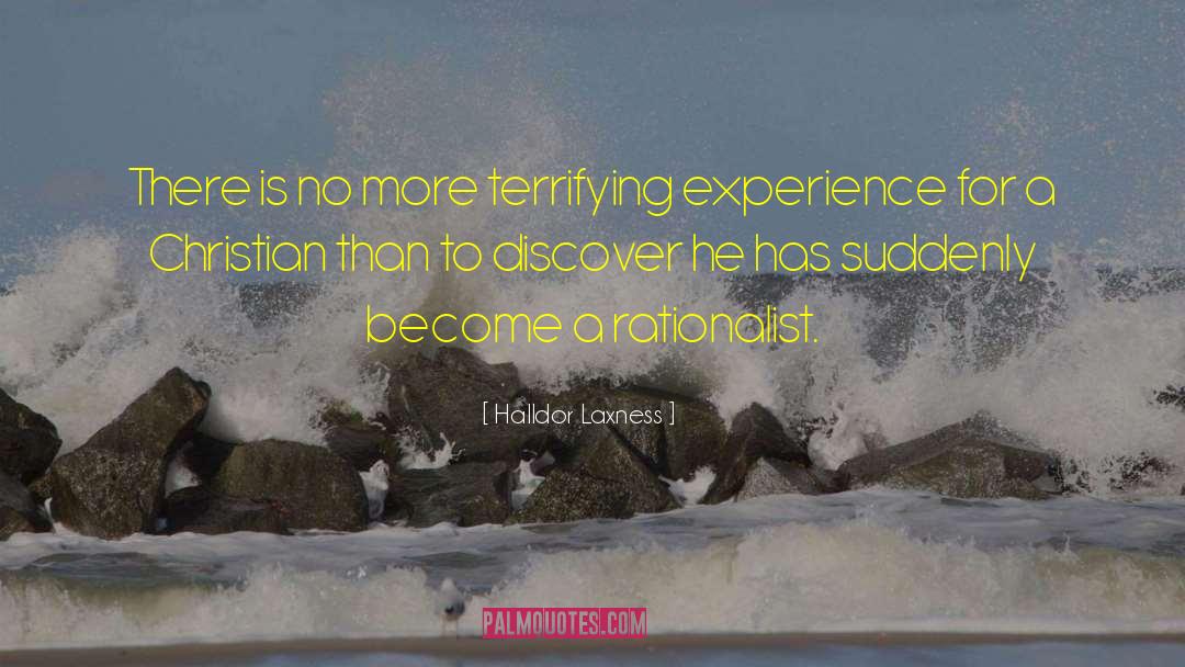Halldor Laxness Quotes: There is no more terrifying