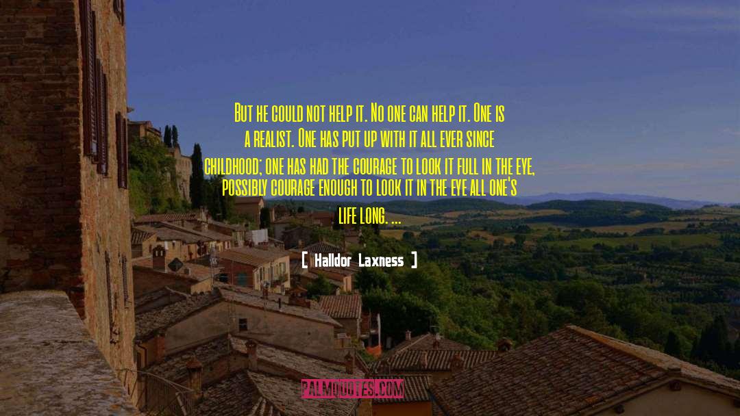 Halldor Laxness Quotes: But he could not help