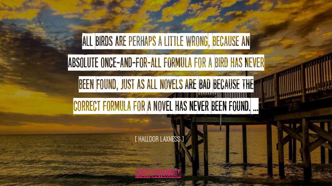 Halldor Laxness Quotes: All birds are perhaps a