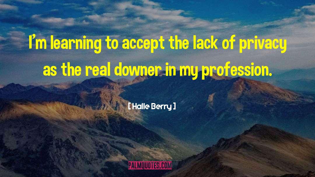Halle Berry Quotes: I'm learning to accept the