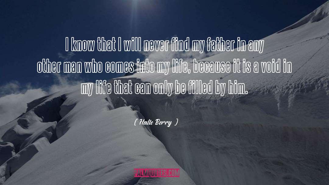 Halle Berry Quotes: I know that I will