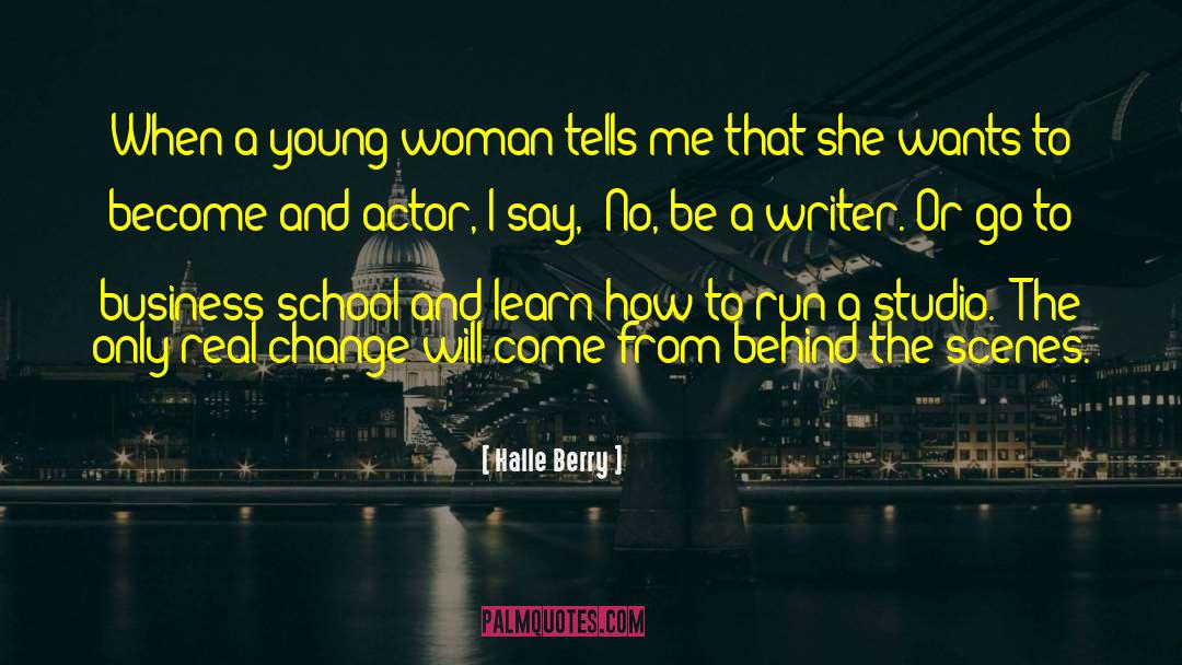 Halle Berry Quotes: When a young woman tells