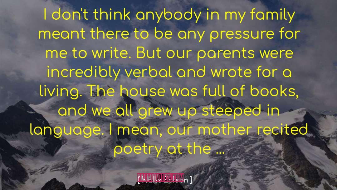 Hallie Ephron Quotes: I don't think anybody in