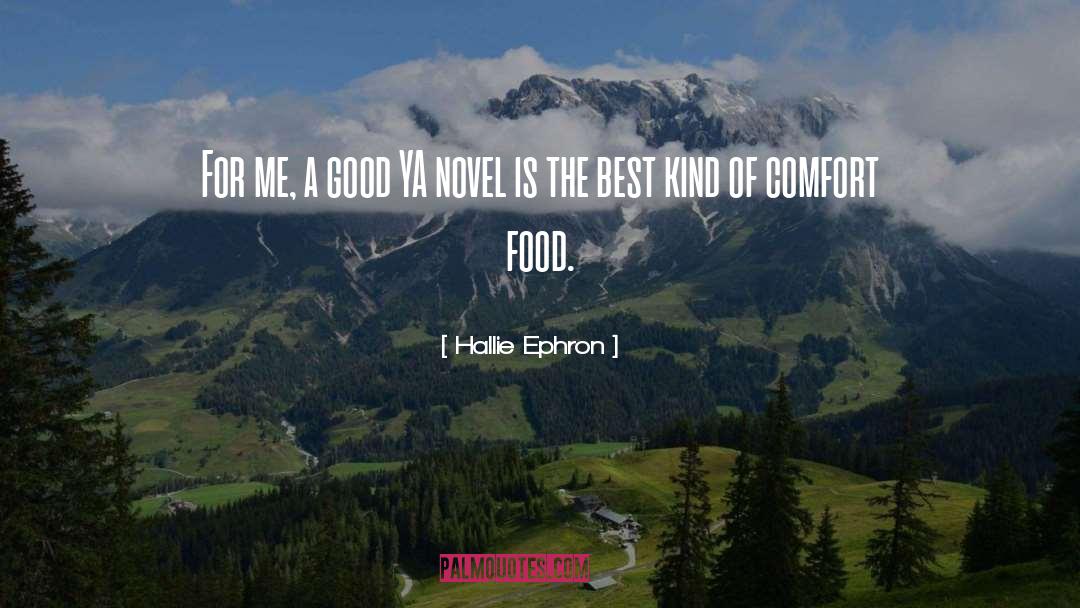 Hallie Ephron Quotes: For me, a good YA