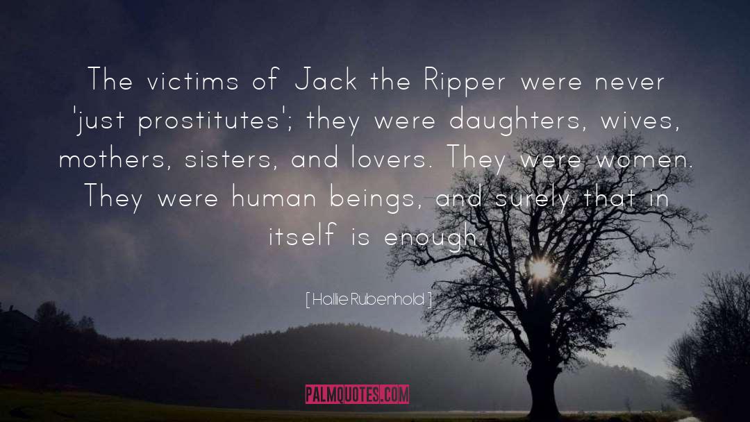 Hallie Rubenhold Quotes: The victims of Jack the