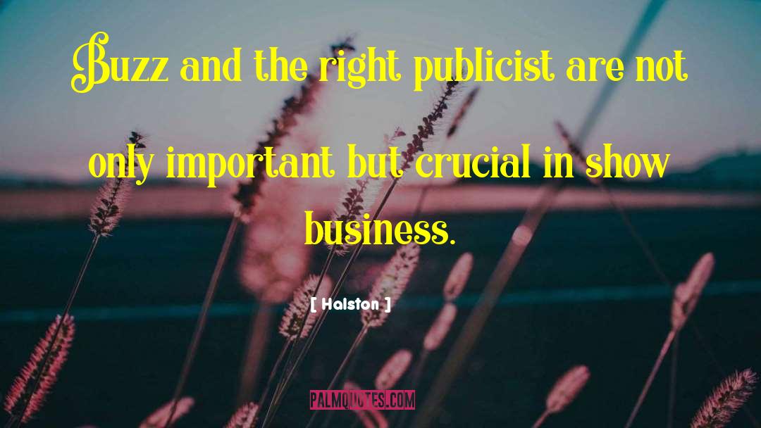 Halston Quotes: Buzz and the right publicist